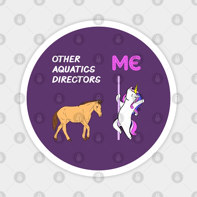 Aquatics Director - Unicorn & Horse Design Magnet by best-vibes-only